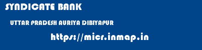 SYNDICATE BANK  UTTAR PRADESH AURIYA DIBIYAPUR    micr code